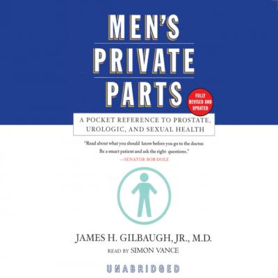 Men's Private Parts - James H. Gilbaugh 