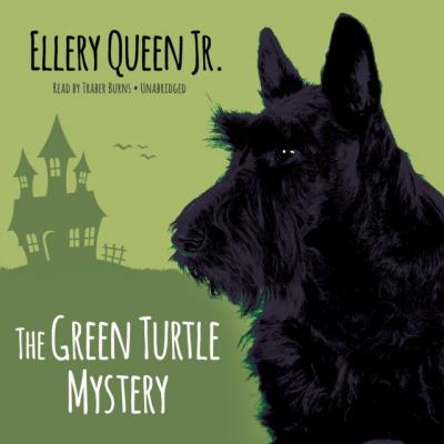 Green Turtle Mystery - Ellery  Queen The Ellery Queen Jr. Mysteries