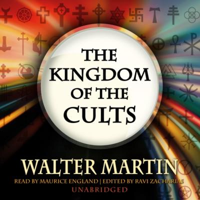 Kingdom of the Cults - Walter  Martin 