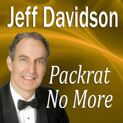 Packrat No More - Jeff  Davidson Made for Success