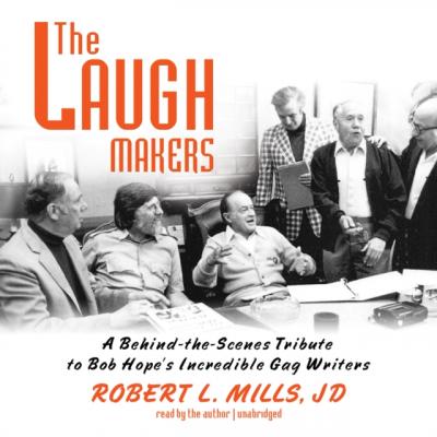 Laugh Makers - Robert L. Mills 