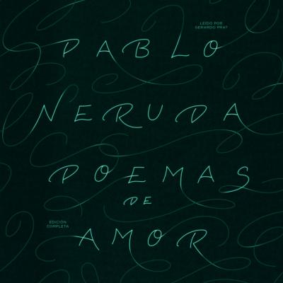 Poemas de Amor - Pablo Neruda 