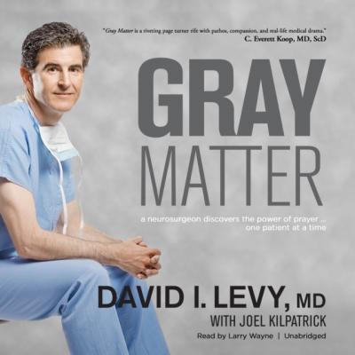 Gray Matter - David I. Levy MD 