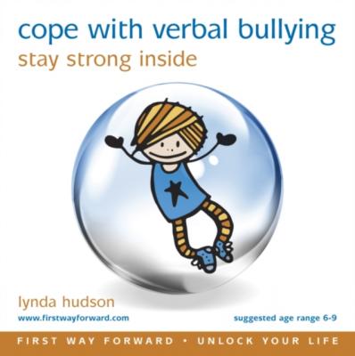Cope with Verbal Bullying - Lynda Hudson Unlock Your Life
