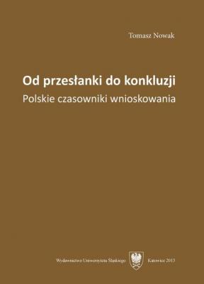 Od przesÅ‚anki do konkluzji - Tomasz Nowak Prace Naukowe UÅš; JÄ™zykoznawstwo Polonistyczne