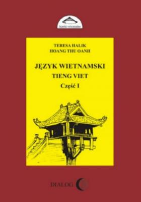 JÄ™zyk wietnamski Tieng Viet czÄ™Å›Ä‡ I - Teresa Halik 