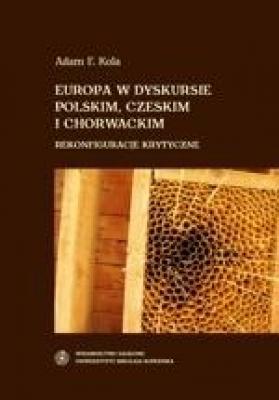 Europa w dyskursie polskim, czeskim i chorwackim - Adam Kola 