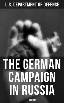 The German Campaign in Russia: 1940-1942 - U.S. Department of Defense 