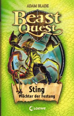 Beast Quest 18 – Sting, Wächter der Festung - Adam  Blade Beast Quest
