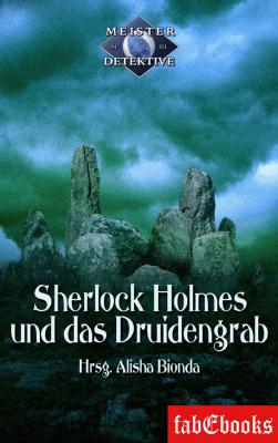 Sherlock Holmes 1: Sherlock Holmes und das Druidengrab - ÐžÑ‚ÑÑƒÑ‚ÑÑ‚Ð²ÑƒÐµÑ‚ Meister Detektive