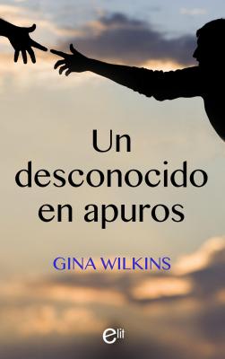 Un desconocido en apuros - Gina Wilkins elit