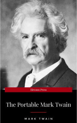 The Portable Mark Twain (Viking Portable Library) - Марк Твен 