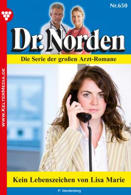 Dr. Norden 650 – Arztroman - Patricia  Vandenberg Dr. Norden