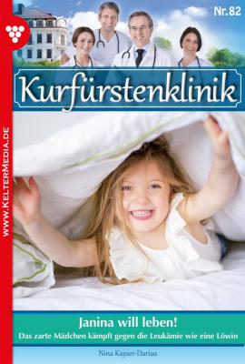 Kurfürstenklinik 82 – Arztroman - Nina Kayser-Darius Kurfürstenklinik