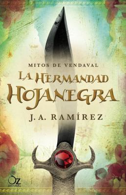 La hermandad Hojanegra - Jose Antonio Ramírez 