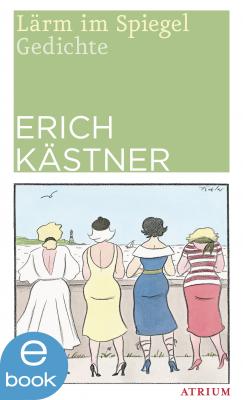 Lärm im Spiegel - Erich  Kastner 