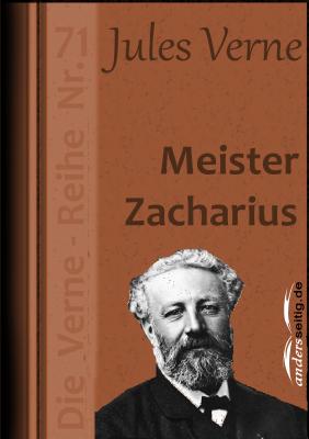 Meister Zacharius - Жюль Верн Jules-Verne-Reihe