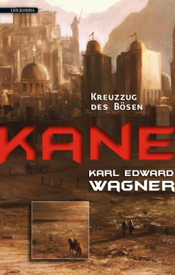 Kane 2: Kreuzzug des Bösen - Karl Edward  Wagner Kane
