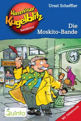 Kommissar Kugelblitz 21. Die Moskito-Bande - Ursel  Scheffler Kommissar Kugelblitz
