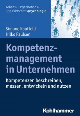 Kompetenzmanagement in Unternehmen - Simone  Kauffeld 