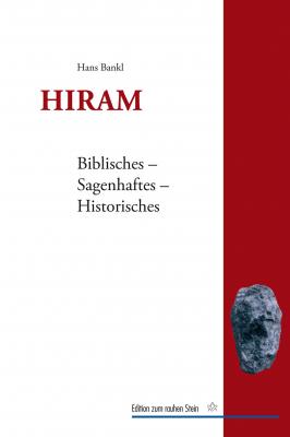 Hiram - Hans  Bankl Edition zum rauhen Stein
