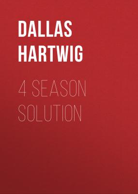 4 Season Solution - Dallas Hartwig 