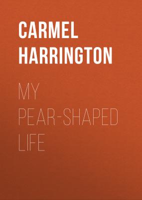 My Pear-Shaped Life - Carmel  Harrington 