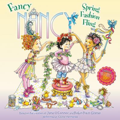 Fancy Nancy: Spring Fashion Fling - Jane  O'Connor Fancy Nancy