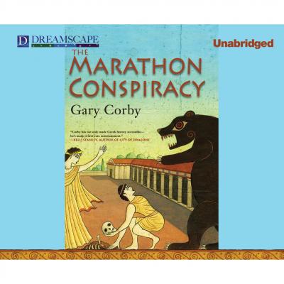The Marathon Conspiracy - The Athenian Mystery 4 (Unabridged) - Gary  Corby 