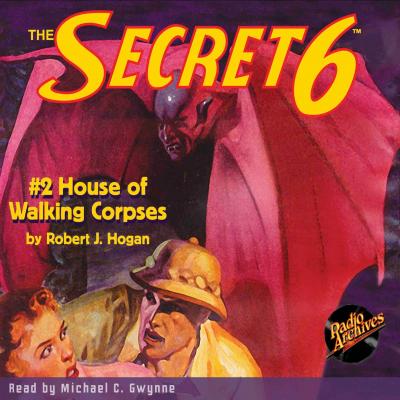 House of Walking Corpses - The Secret 6, Book 2 (Unabridged) - Robert Jasper Hogan 