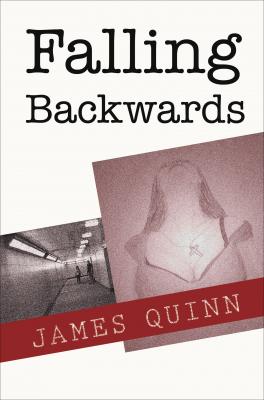 Falling Backwards - James Quinn 