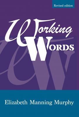 Working Words - Elizabeth Manning Murphy 