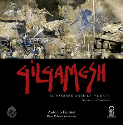 Gilgamesh - Antonio Bentué 