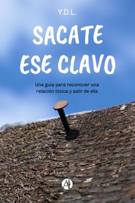 Sacate ese clavo - Y.D.L. 