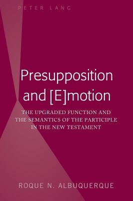 Presupposition and [E]motion - Roque N. Albuquerque 