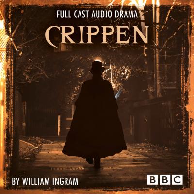 Crippen - BBC Afternoon Drama - William Ingram 