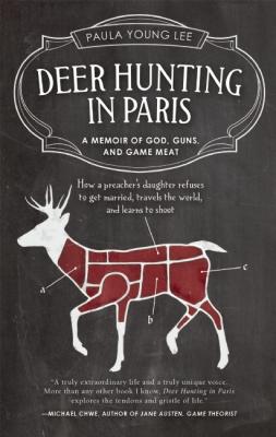 Deer Hunting in Paris - Paula Young Lee 