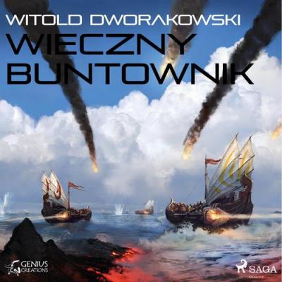 Wieczny buntownik - Witold Dworakowski 