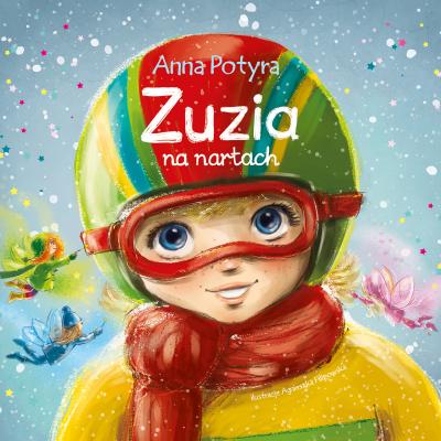 Zuzia na nartach (audiobook) - Anna Potyra Zuzia i Dobre Wróżki