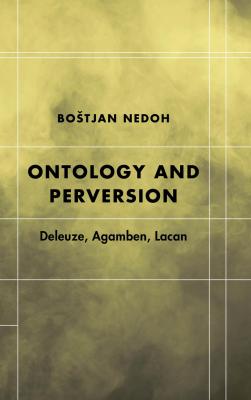 Ontology and Perversion - Boštjan Nedoh 