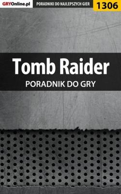 Tomb Raider - Jacek Hałas «Stranger» Poradniki do gier