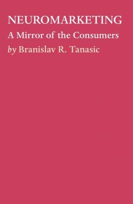 NEUROMARKETING - Branislav R. Tanasic 