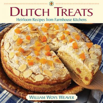Dutch Treats - William Woys Weaver 