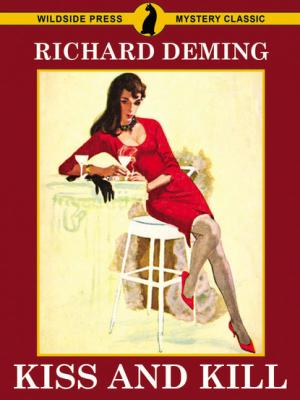 Kiss and Kill - Richard  Deming 