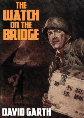 The Watch on the Bridge - David Garth 