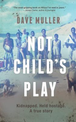 Not Child's Play - Dave Muller 