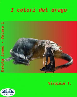 I Colori Del Drago - Virginie T. 