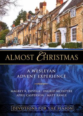 Almost Christmas Devotions for the Season - Ingrid McIntyre Almost Christmas
