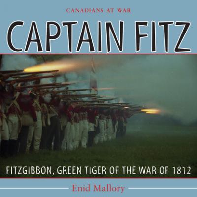 Captain Fitz - Enid Mallory Canadians at War