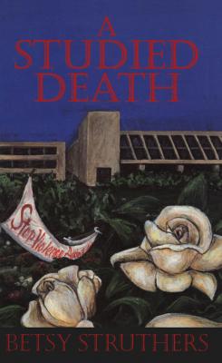 A Studied Death - Betsy Struthers 
